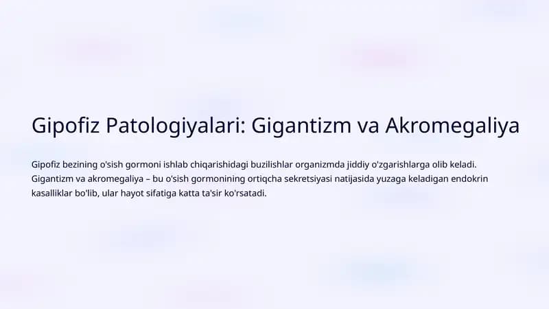 Gipofiz Patologiyalari: Gigantizm va Akromegaliya