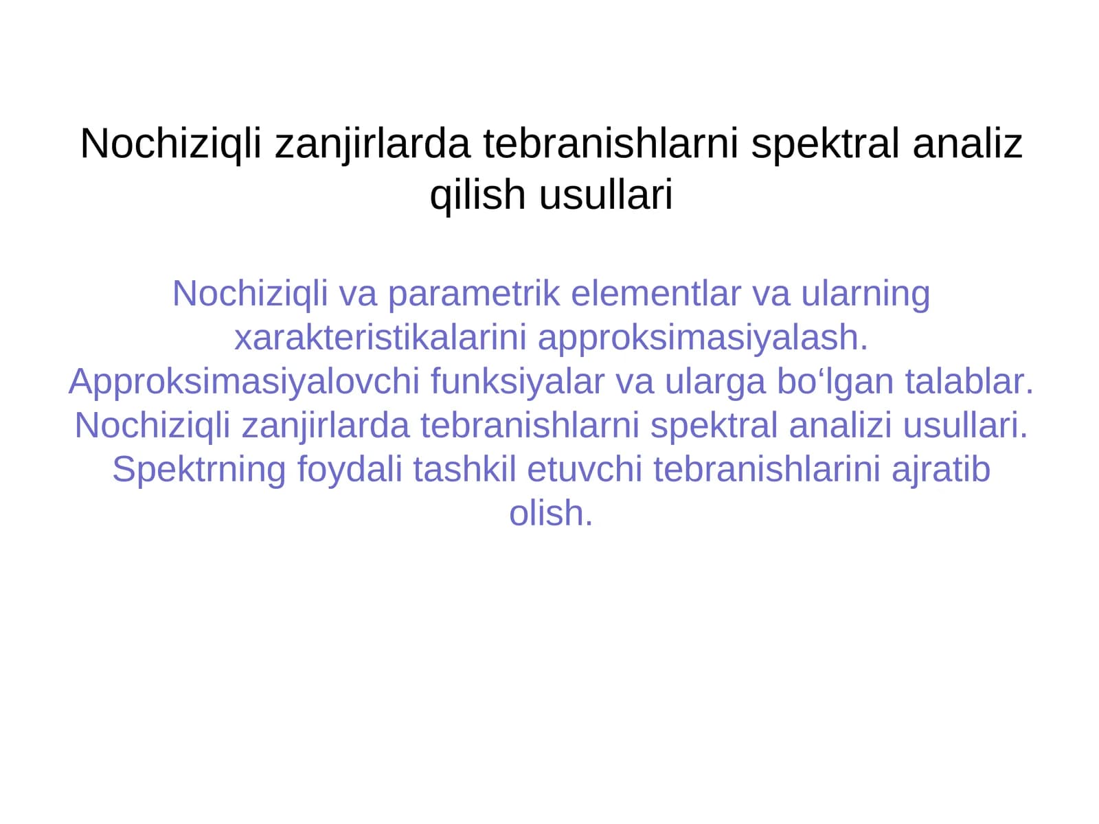 Nochiziqli zanjirlarda tebranishlarni spektral analiz qilish usullari