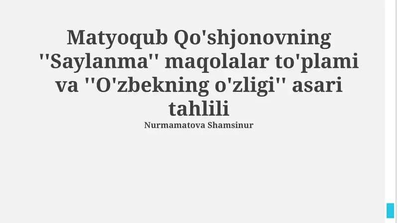 Matyoqub Qo'shjonovning ''Saylanma'' maqolalar to'plami va ''O'zbekning o'zligi'' asari tahlili