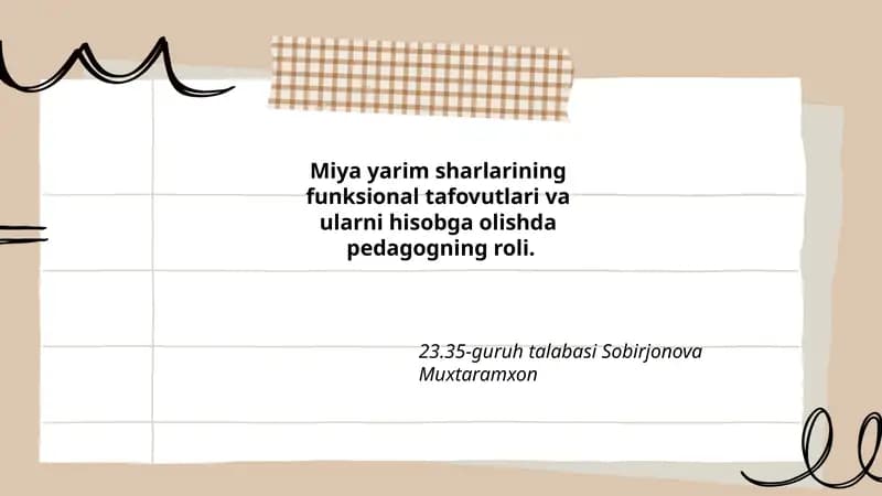 Miya yarim sharlarining funksional tafovutlari va ularni hisobga olishda pedagogning roli