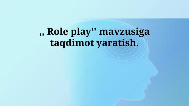 Rol o'ynashning afzalliklari va texnikasi