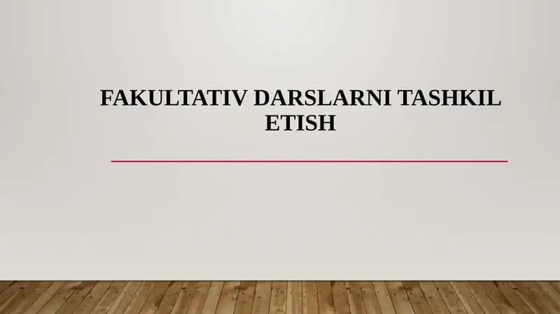 FAKULTATIV DARSLARNI TASHKIL ETISH