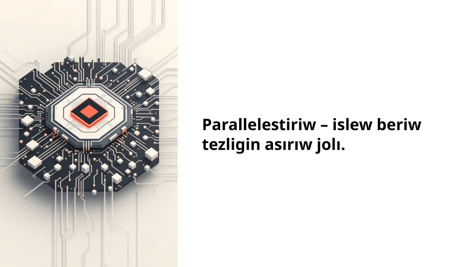 Parallelestiriw – islew beriw tezligin asırıw jolı.