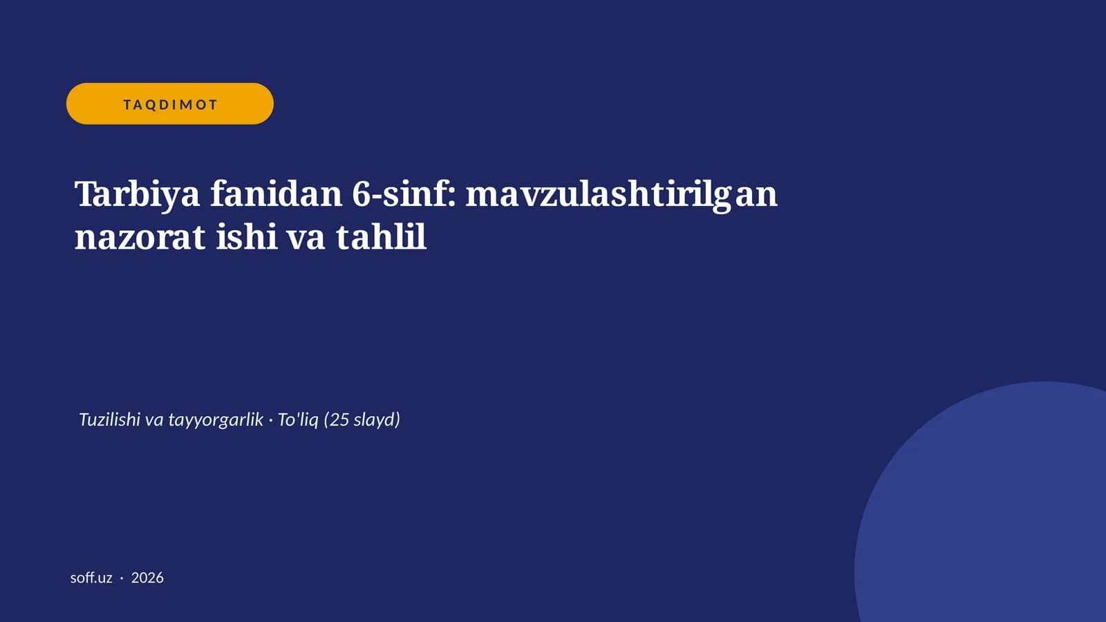 Tarbiya fanidan 6-sinf: mavzulashtirilgan nazorat ishi va tahlil