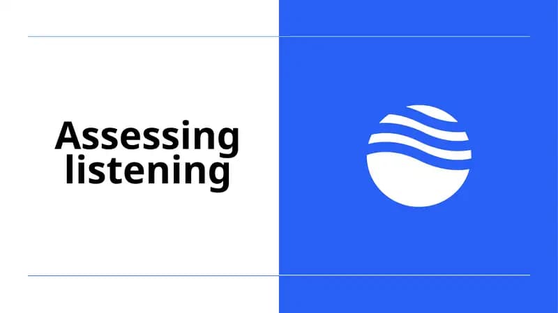 Assessing listening