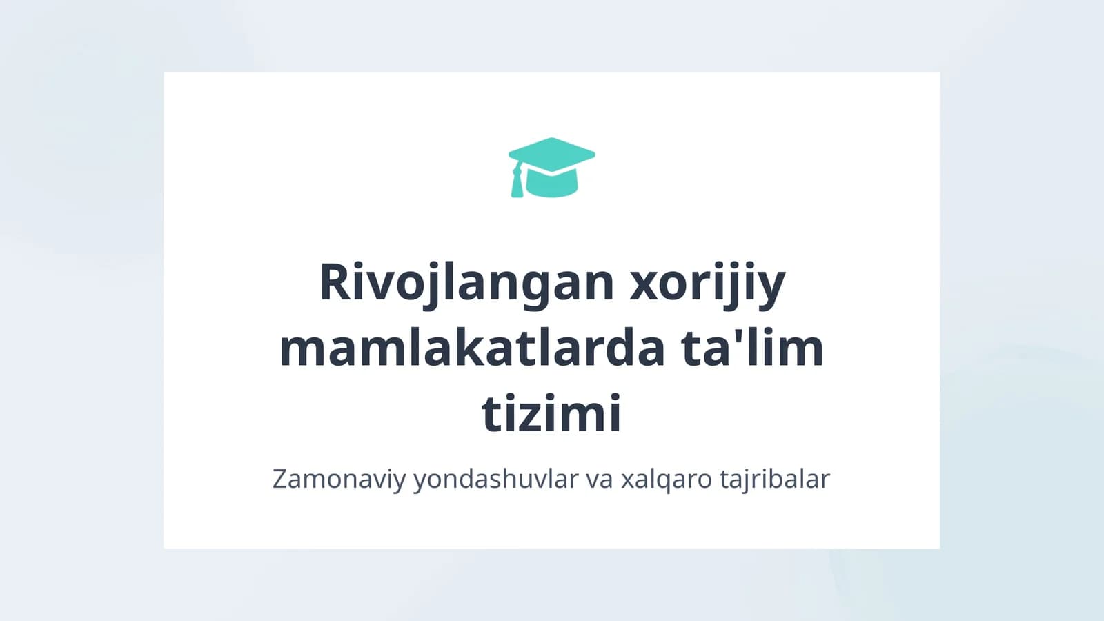 Rivojlangan xorijiy mamlakatlarda ta'lim tizimi
