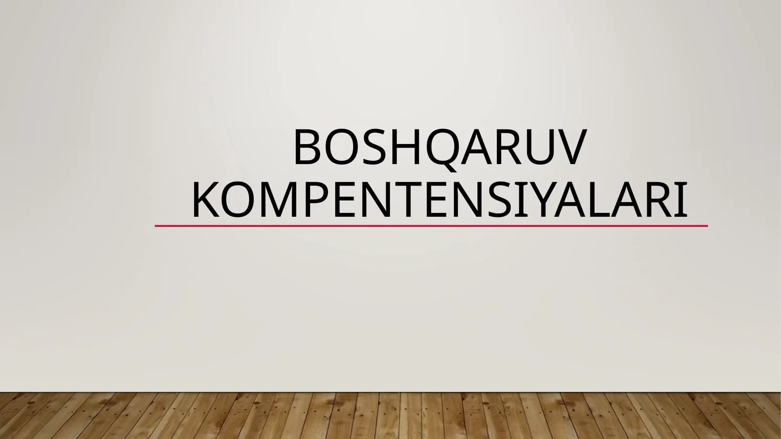 BOSHQARUV KOMPENTENSIYALARI