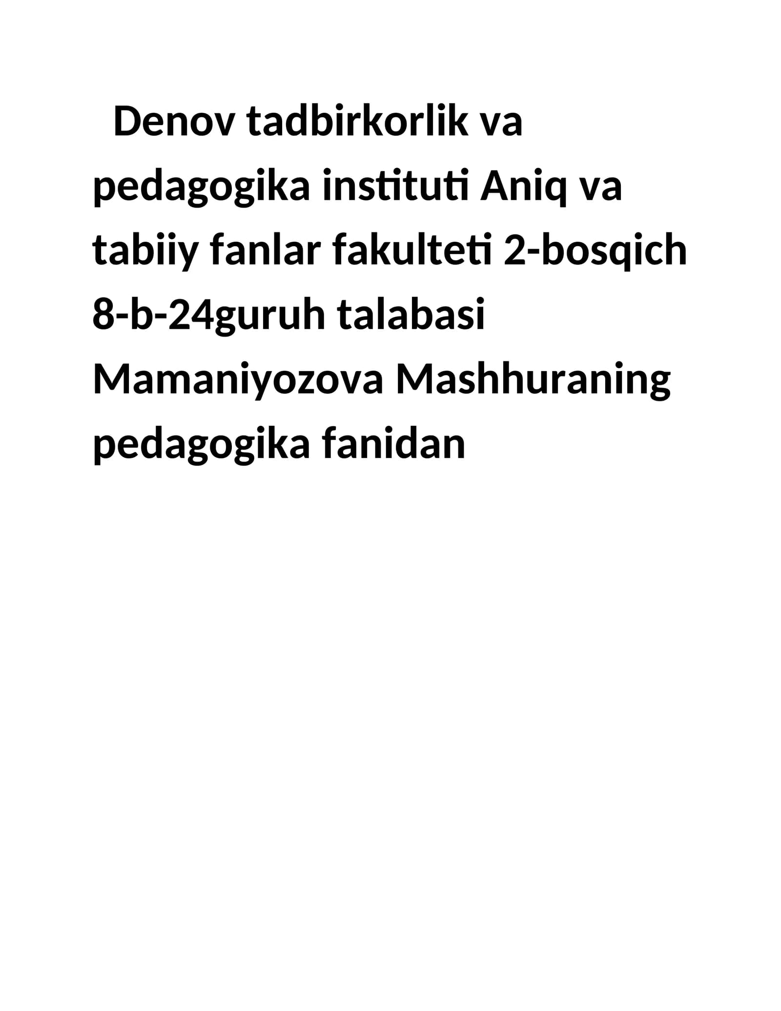 Pedagogika fanidan tayyorlagan mustaqil ishi