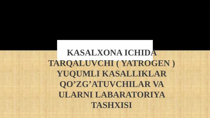 Kasalxona ichidagi tarqaluvchi yuqumlikasalliklar