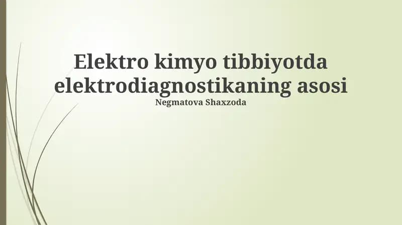 Elektro kimyo tibbiyotda elektrodiagnostikaning asosi