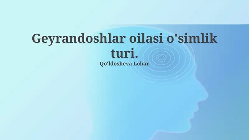 Geyrandoshlar oilasi o'simlik turi