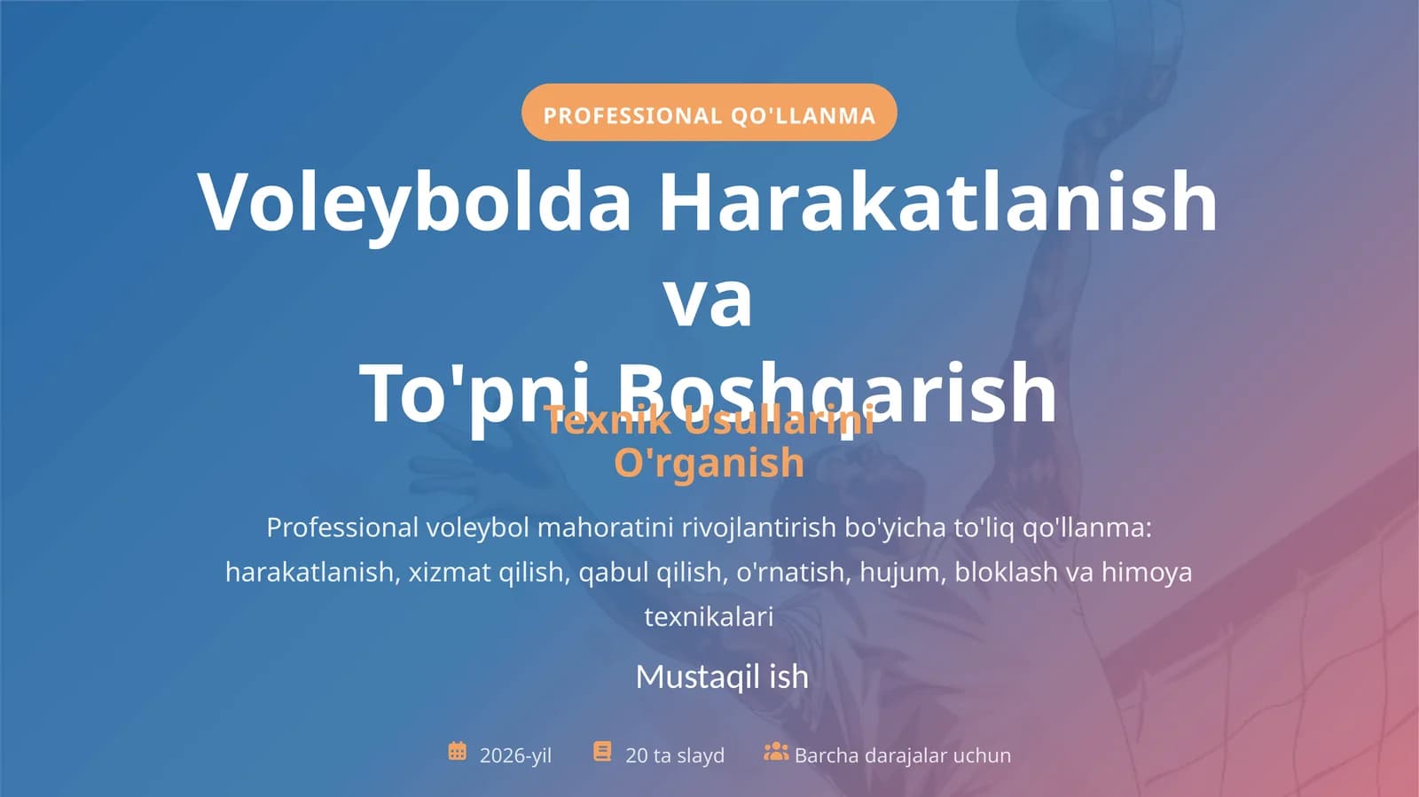 Voleybol oʻyinida harakatlanish va to'pni boshqarish texnik usullarini o'rganish