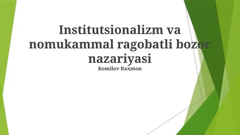 Institutsionalizm va nomukammal ragobatli bozor nazariyasi