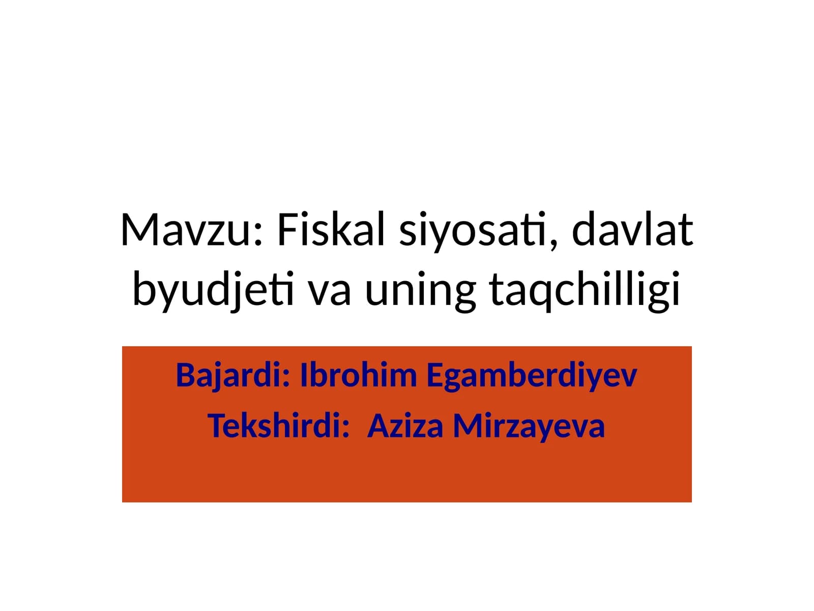 Fiskalsiyosati, davlat byudjeti va uning taqchilligi