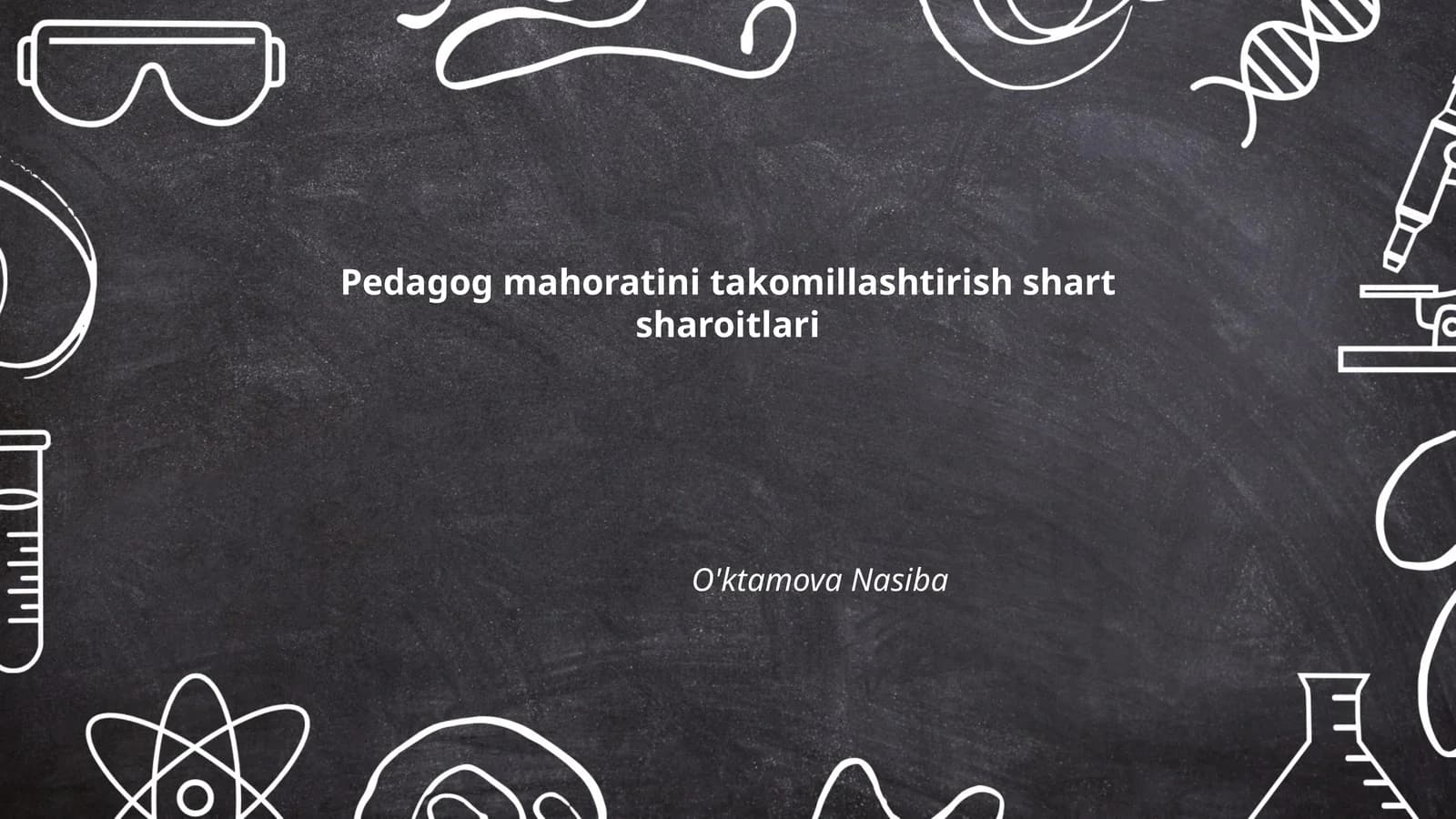 Pedagog mahoratini takomillashtirish shart sharoitlari