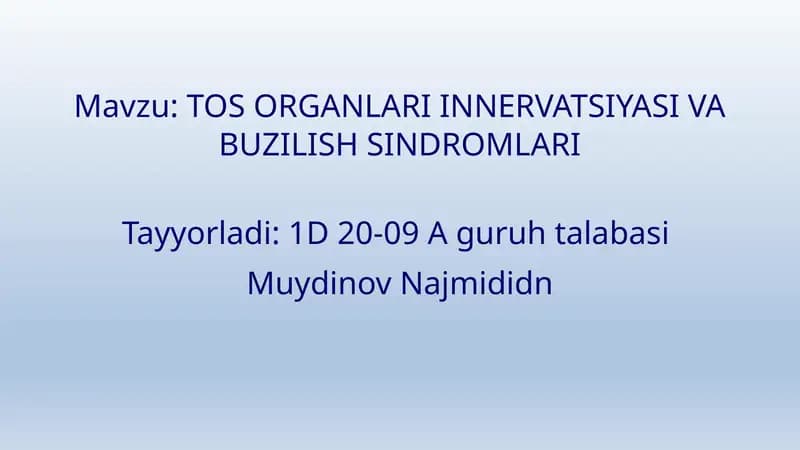 TOS ORGANLARI INNERVATSIYASI VA BUZILISH SINDROMLARI