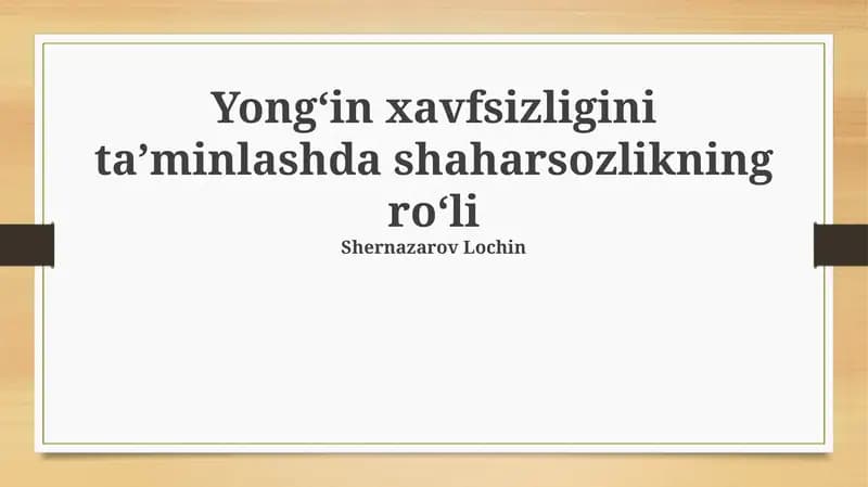 Shaharsozlikning yong'in xavfsizligidagi roli: Asosiy tamoyillar va standartlar