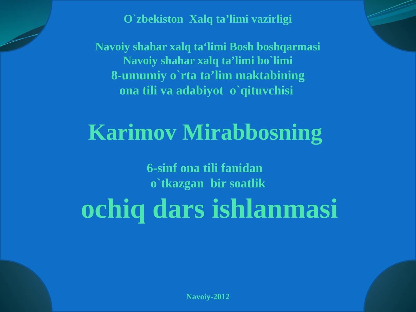 6-sinf ona tili fanidan ochiq dars ishlanmasi
