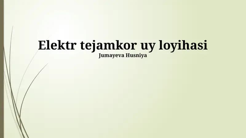 Elektr tejamkor uy loyihasi