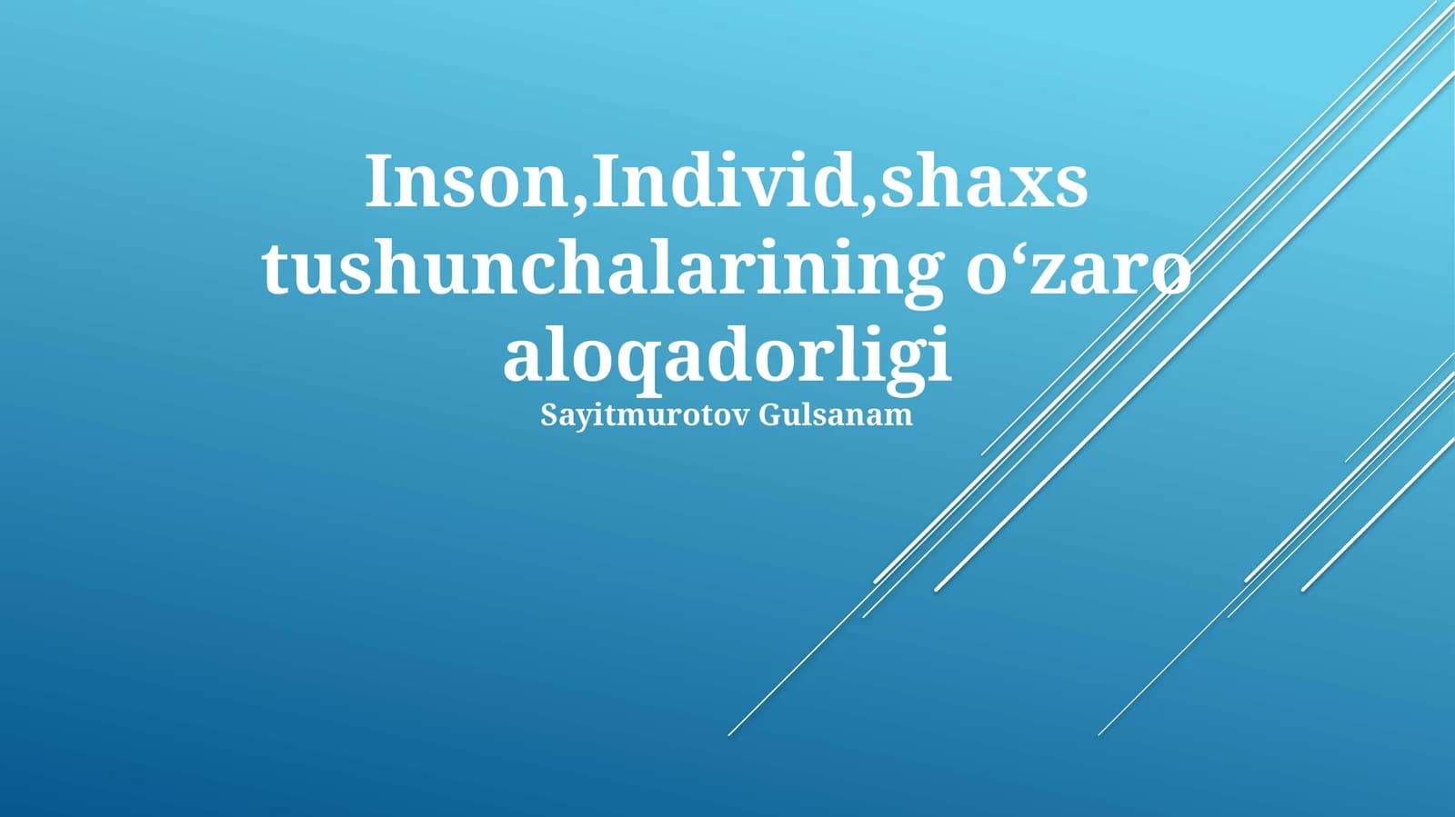 Inson,Individ,shaxs tushunchalarining oʻzaro aloqadorligi
