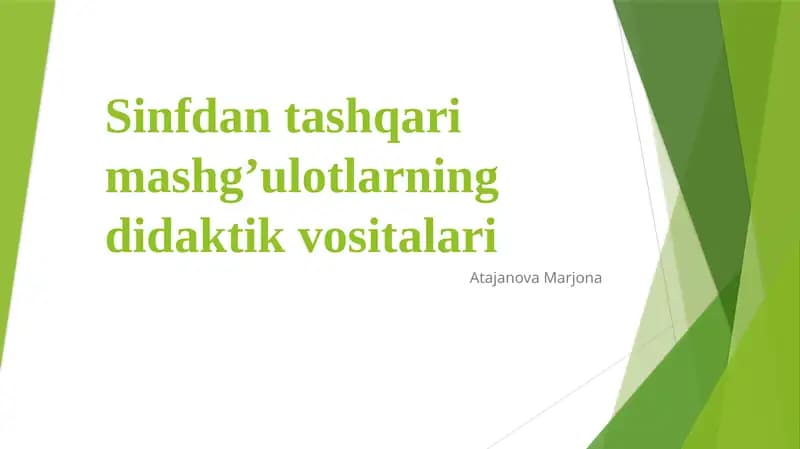 Sinfdan tashqarimashg’ulotlarning didaktik vositalari