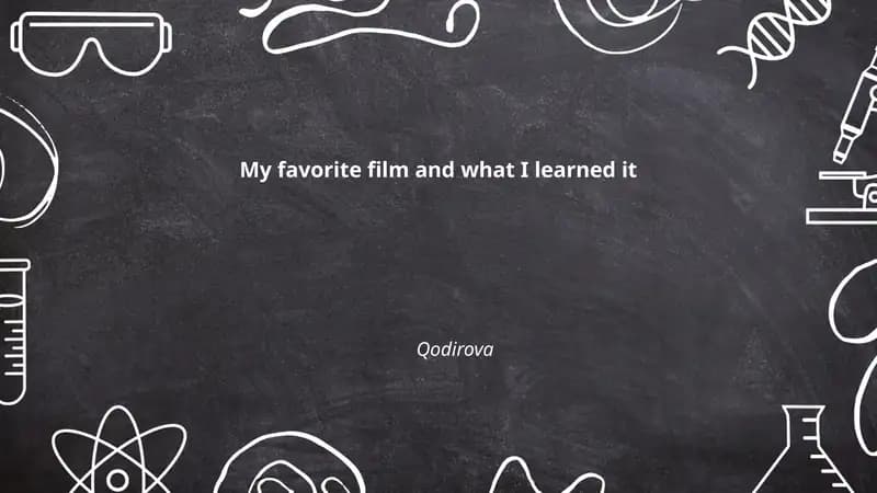 My favorite film and what I learned it