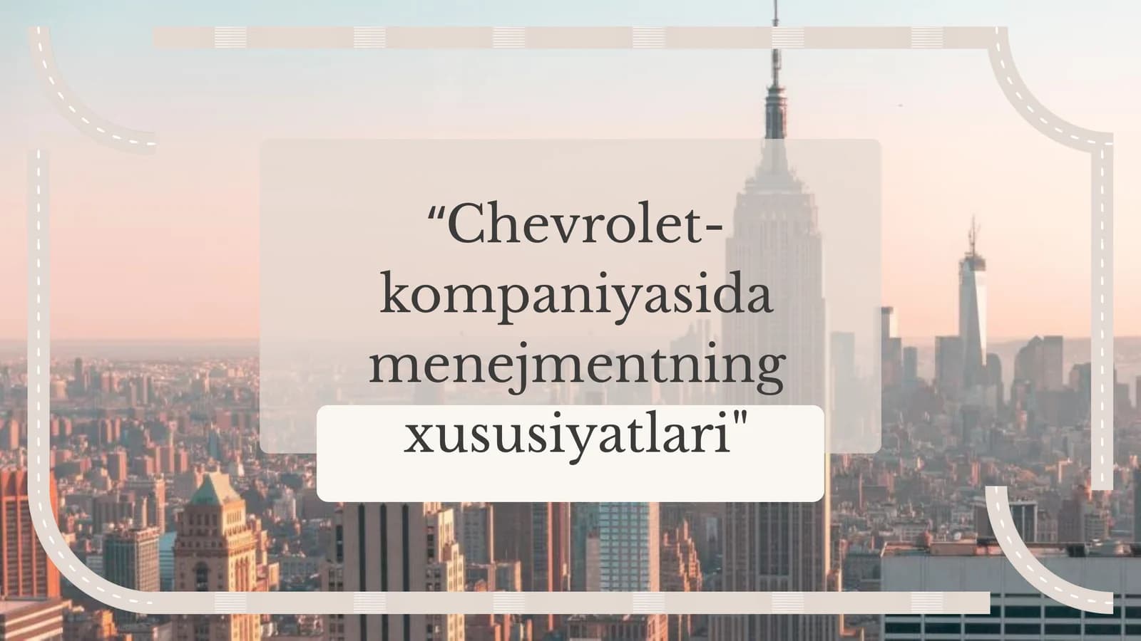 Chevrolet-kompaniyasida menejmentning xususiyatlari