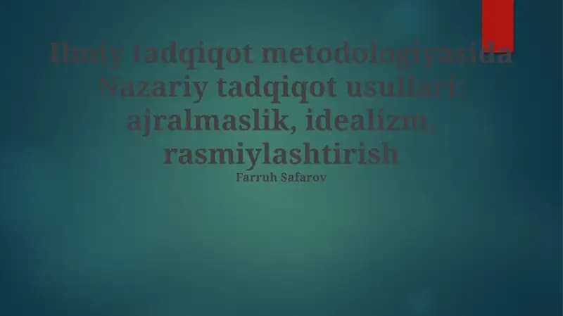 Abstraksiya, Ideallashtirish va Formallashtirishning Mohiyati