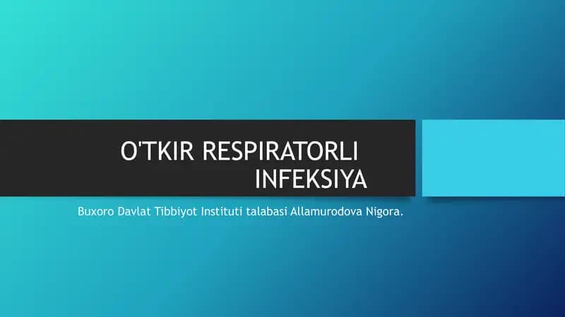 O'TKIR RESPIRATORLI INFEKSIYA