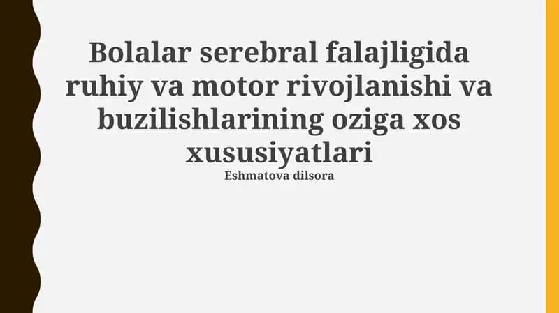 Miya falaji bo'lgan bolalarda motor rivojlanishning o'ziga xos xususiyatlari