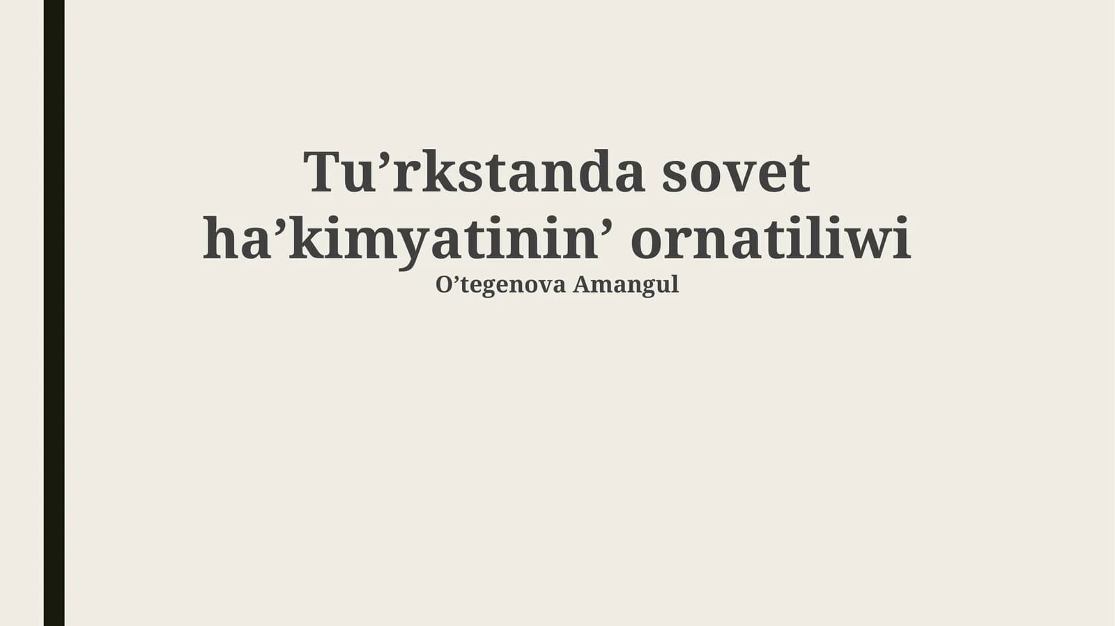 Tuʼrkstanda sovet haʼkimyatininʼ ornatiliwi