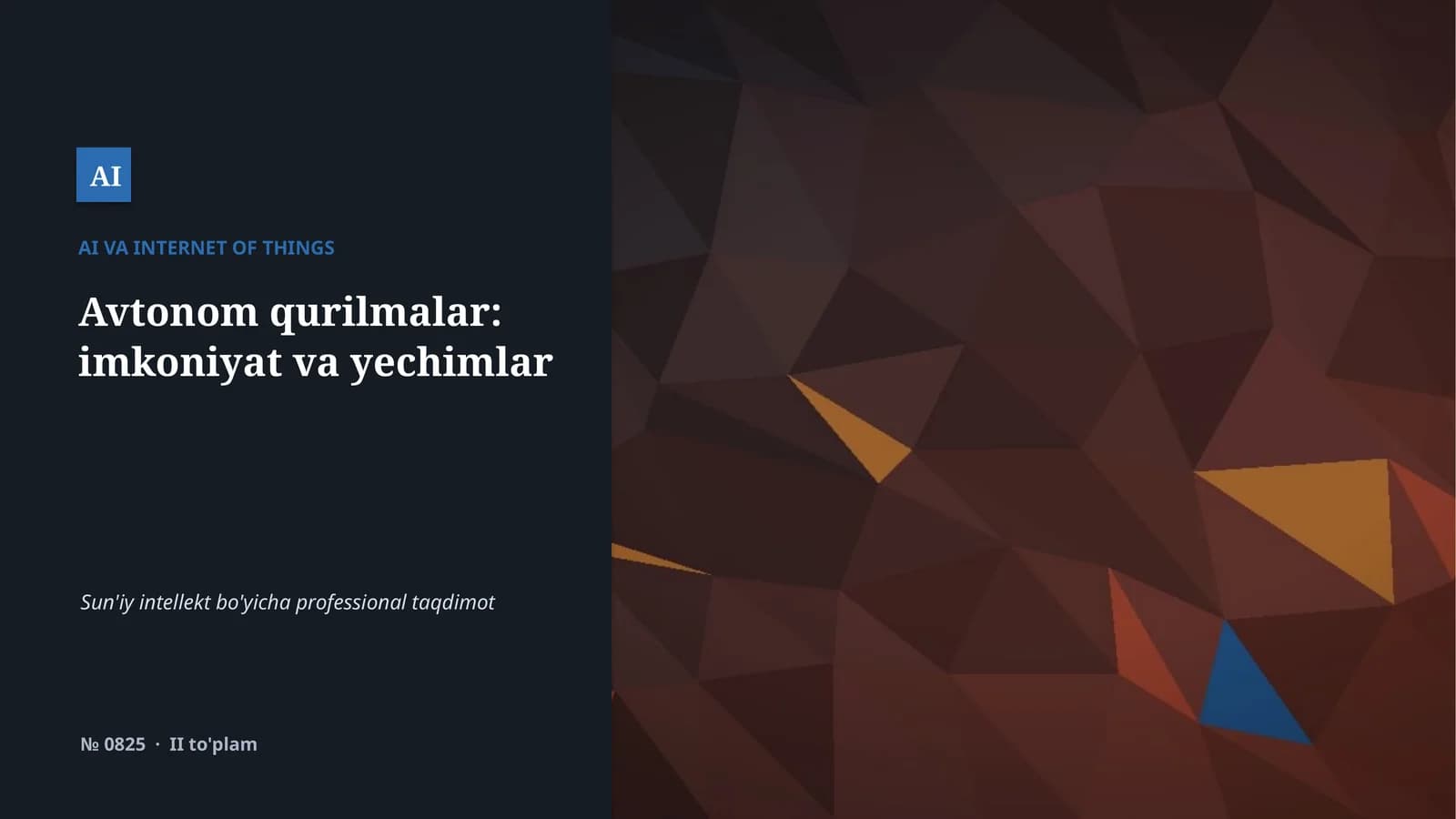 Avtonom qurilmalar: imkoniyat va yechimlar