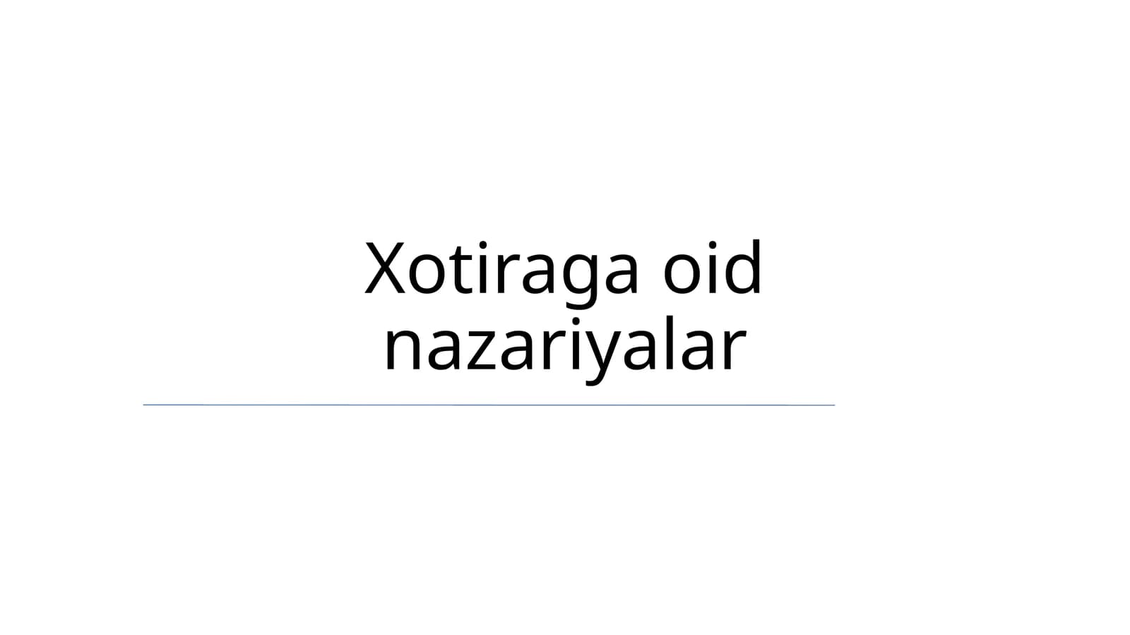 Xotiraga oid nazariyalar