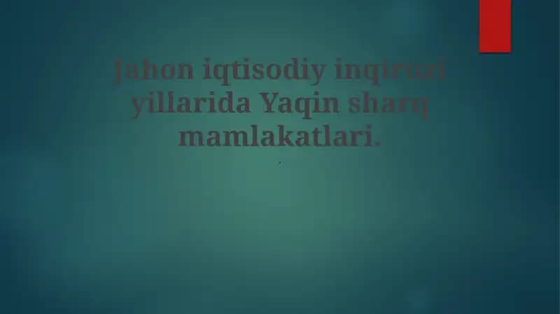Jahon iqtisodiy inqirozi yillarida Yaqin sharq mamlakatlari