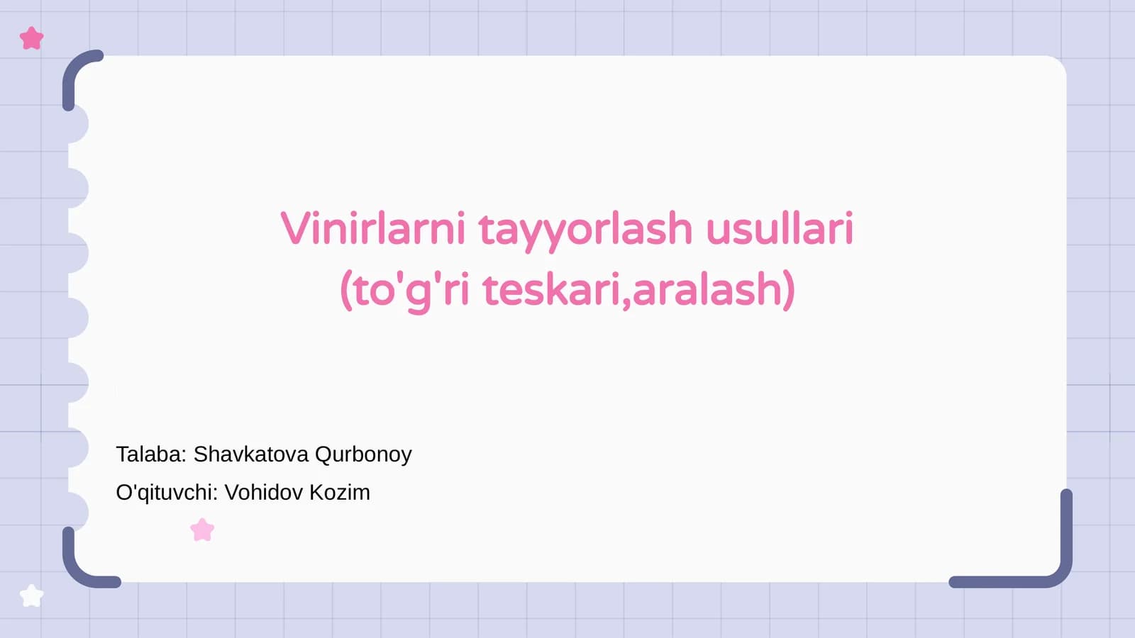 Vinirlarni tayyorlash usullari (to'g'ri teskari,aralash)