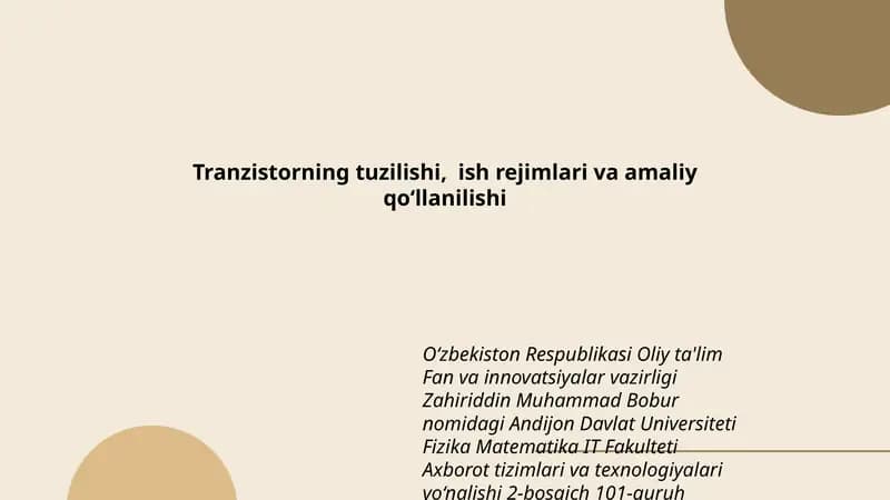 Tranzistorning tuzilishi, ish rejimlari va amaliy qo‘llanilishi