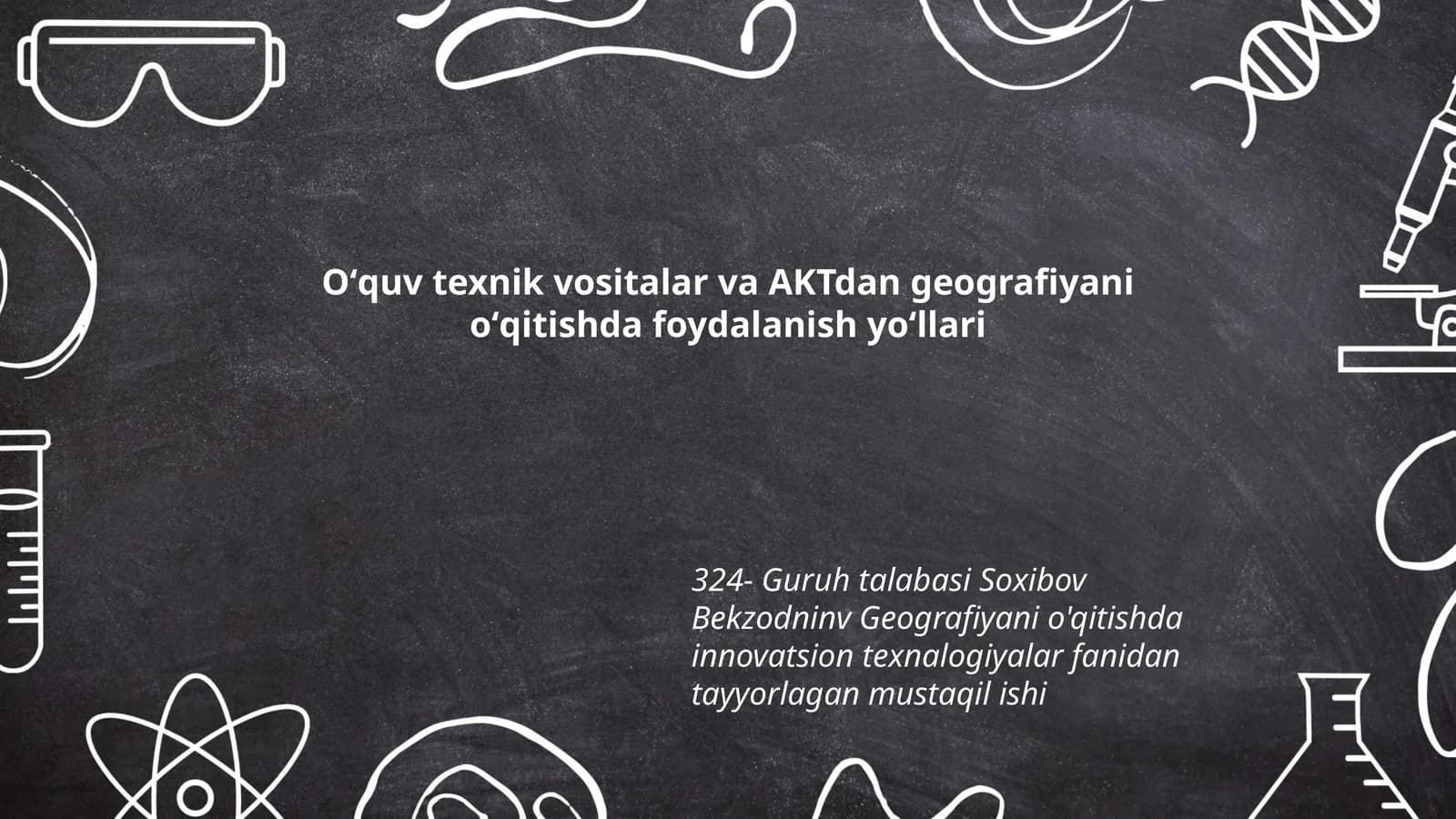 Geografiyani o'qitish innovatsion texnologiyalari