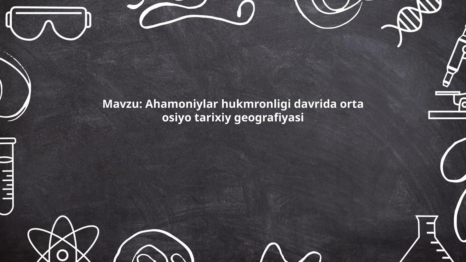 Ahamoniylar hukmronligi davrida orta osiyo tarixiy geografiyasi