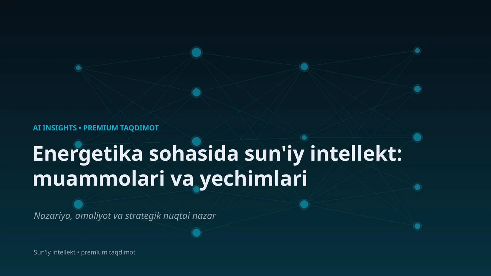 Energetika sohasida sun'iy intellekt: muammolari va yechimlari