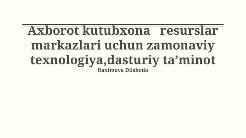 Zamonaviy kutubxona va resurs markazlari uchun dasturiy ta'minot