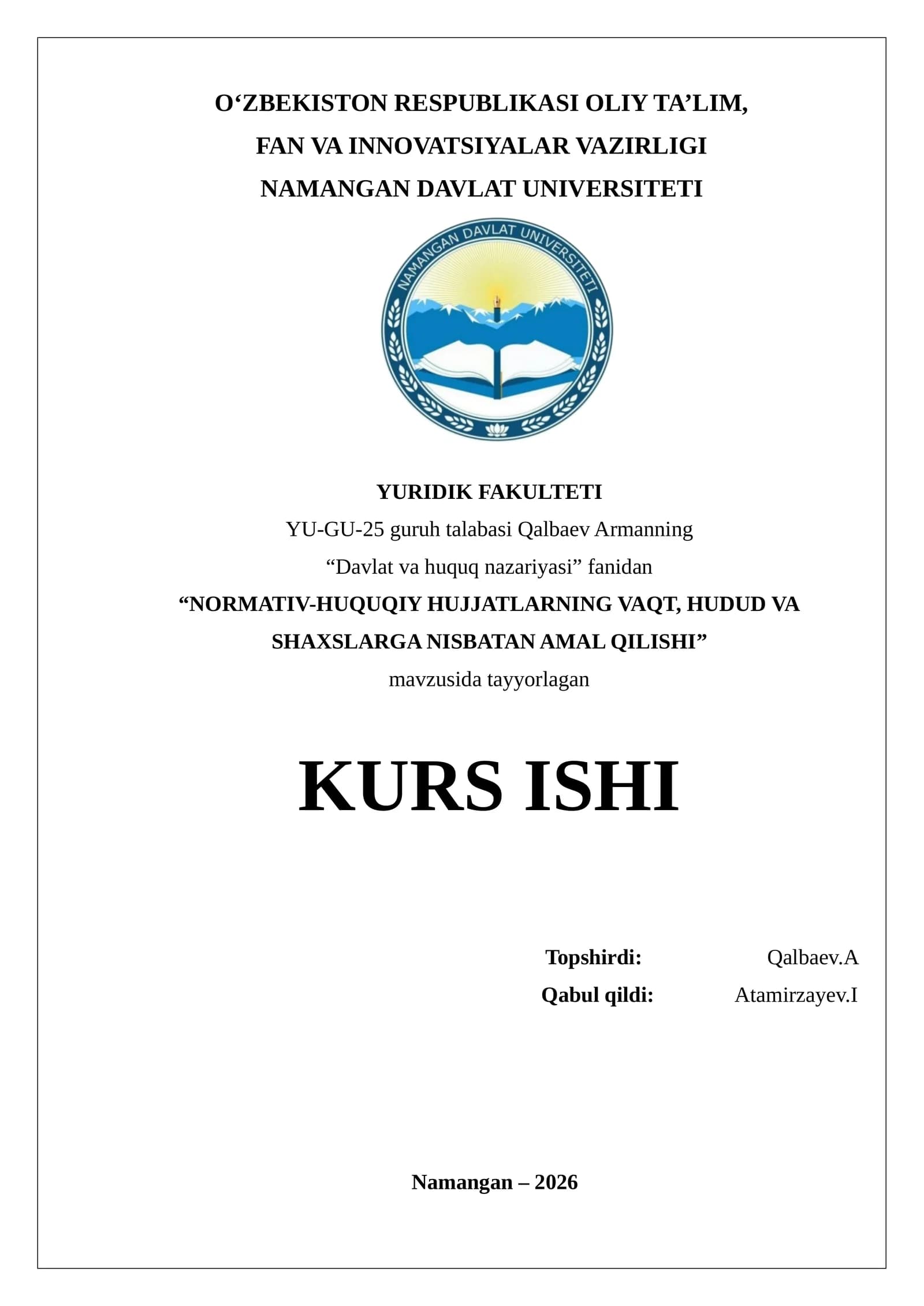 NORMATIV-HUQUQIY HUJJATLARNING VAQT, HUDUD VA SHAXSLARGA NISBATAN AMAL QILISHI