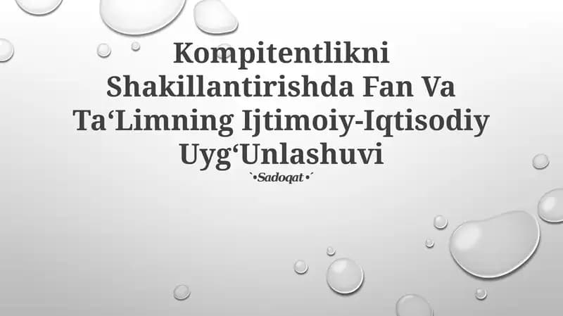 Kompetensiyalarni rivojlantirishda Fan Va Ta‘Limning Ijtimoiy-Iqtisodiy Uyg‘Unlashuvi