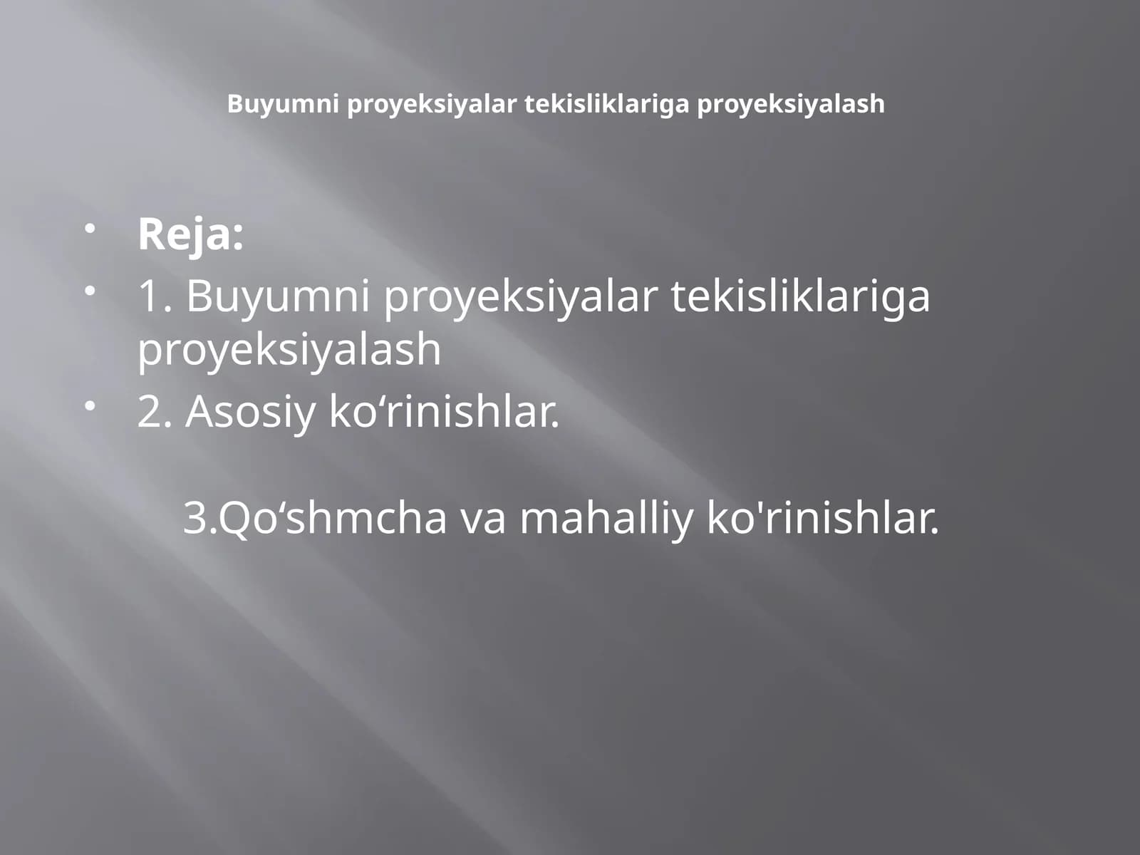 Buyumniproyeksiyalar tekisliklariga proyeksiya