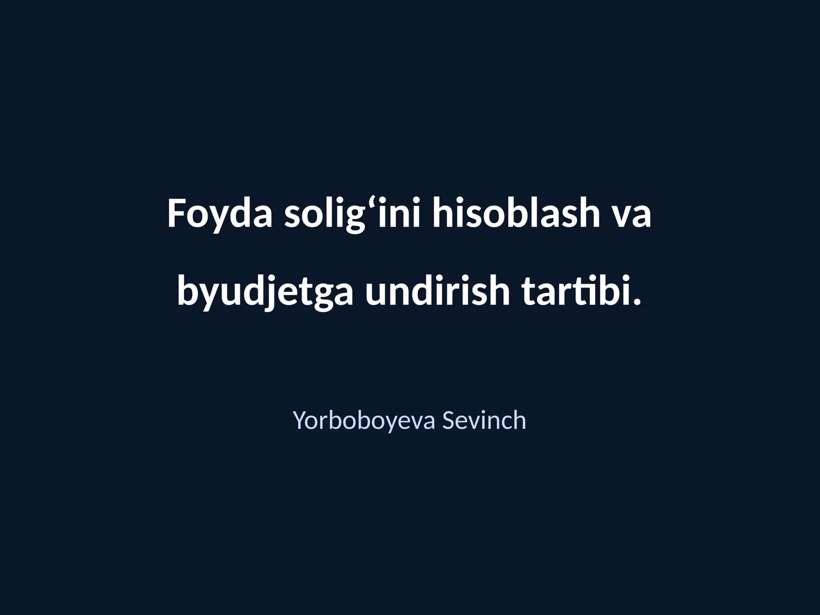 Foyda solig‘ini hisoblash va byudjetga undirish tartibi