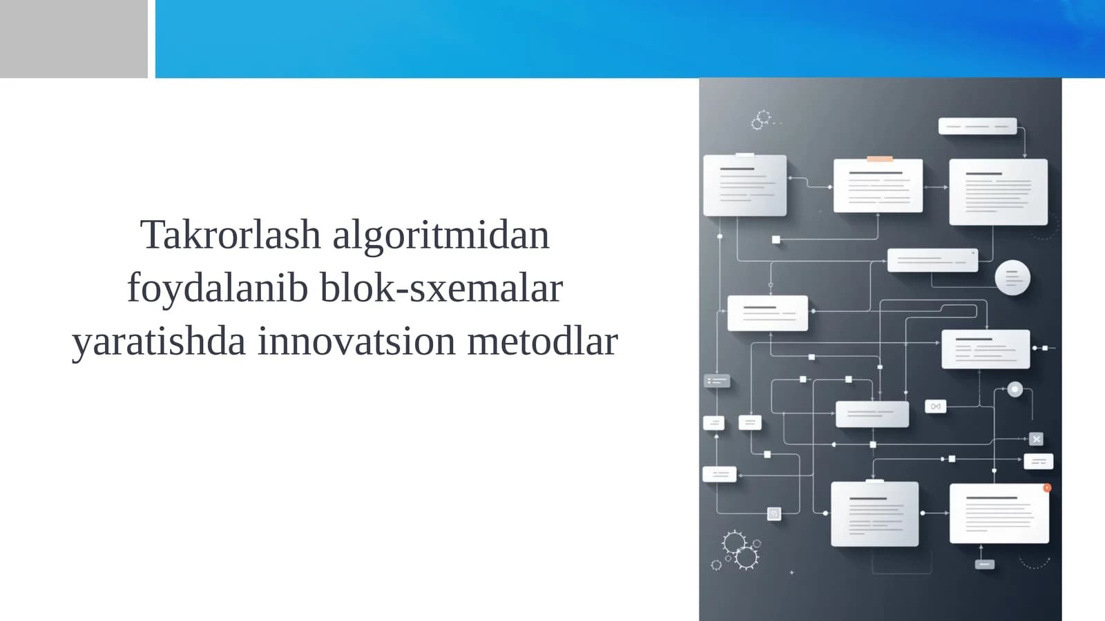 Takrorlash algoritmidan foydalanib blok-sxemalar yaratishda innovatsion metodlar