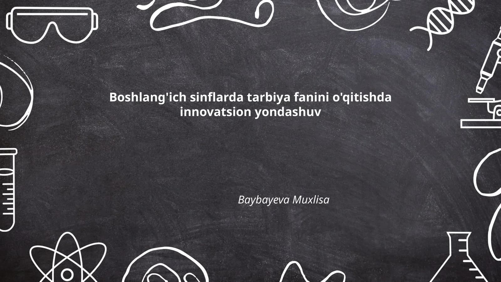 Boshlang'ich sinflarda tarbiya fanini o'qitishda innovatsion yondashuv