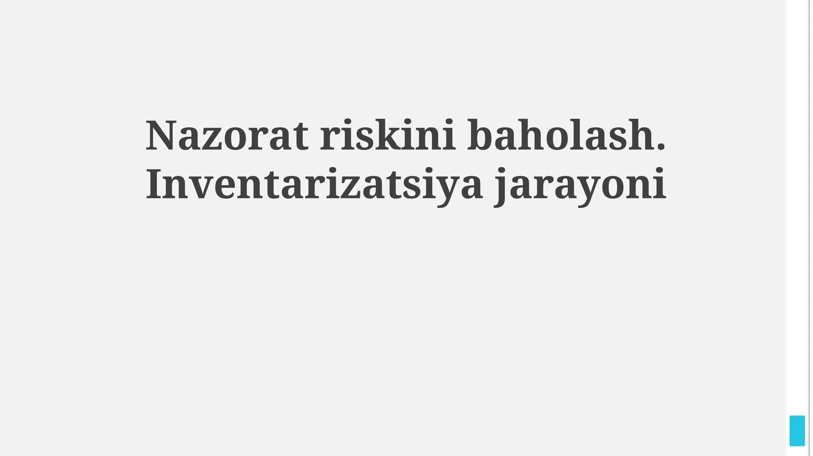 Nazorat riskini baholash. Inventarizatsiya jarayoni