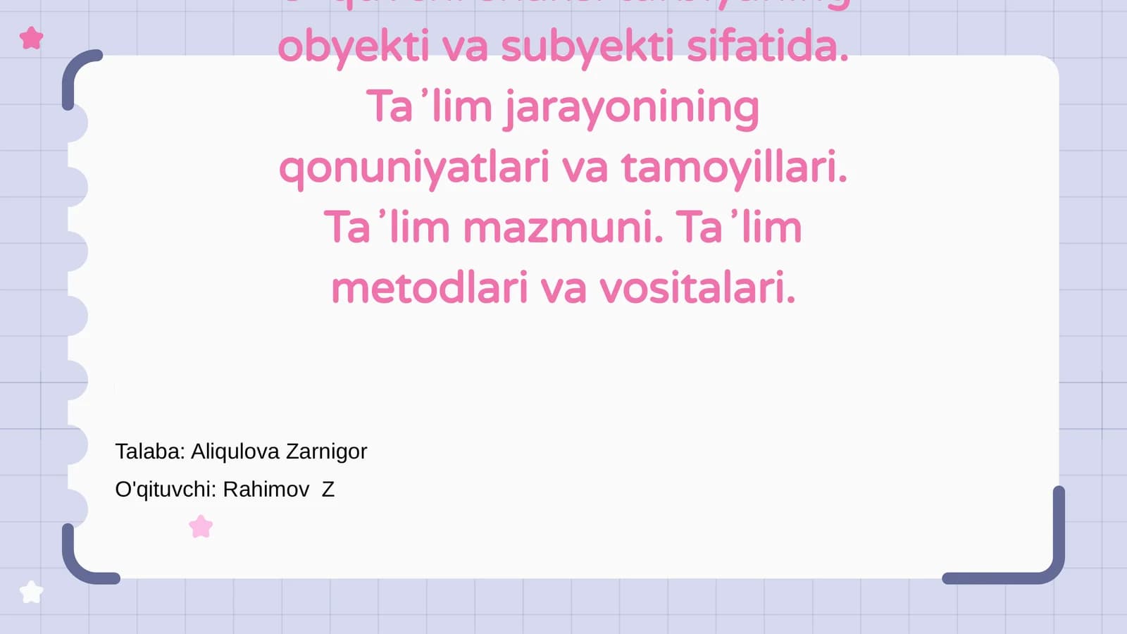 Oʻquvchi shaxsi va tarbiyaning asosiy obyekti