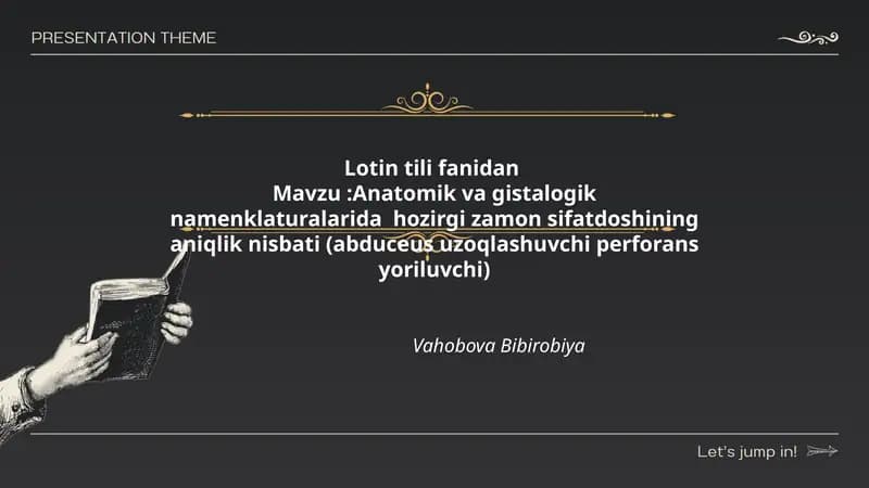 Anatomik va gistalogik namenklaturalarida hozirgi zamon sifatdoshining aniqlik nisbati (abduceus uzoqlashuvchi perforans yoriluvchi)