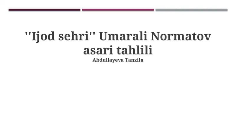 Ijod sehri Umarali Normatov asari tahlili